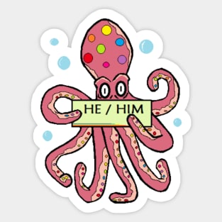 He/ Him -Pronouns Octopus of many colours Sticker